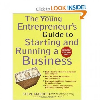 The Young Enterpreneur's Guide to Starting and Running a Business by Steve Mariotti